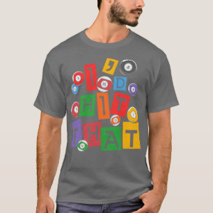 T-shirt Billard Devis Pool Billard Joueur De Billard J'Ai