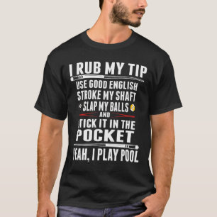 T-shirt Billard drôle Je Rub Mon Conseil