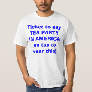 T-shirt Billet à tout THÉ EN AMÉRIQUE (aucun impôt à 