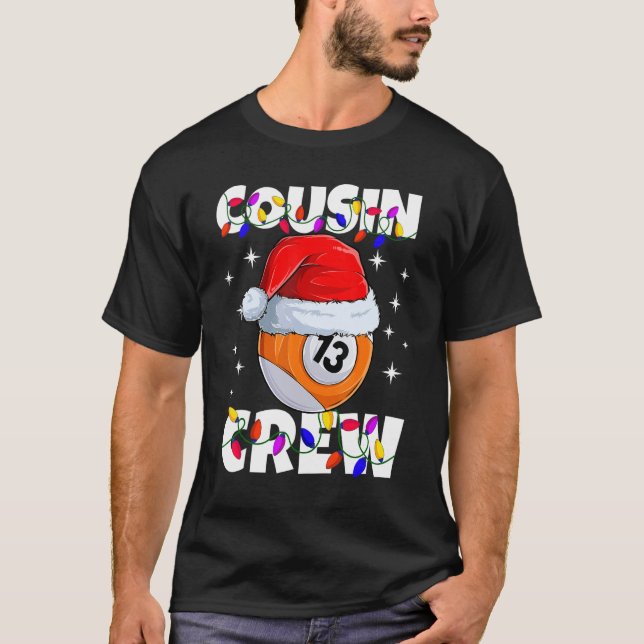 T-shirt Billiard 13 Ball Play Pool Cousin Crew Christmas L (Devant)