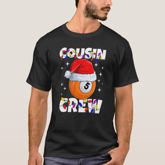 T-shirt Billiard 5 Ball Play Pool Cousin Crew Christmas Li (Devant)