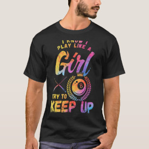 T-shirt Billiard Femme Équipe de cadeaux Jouer comme une f