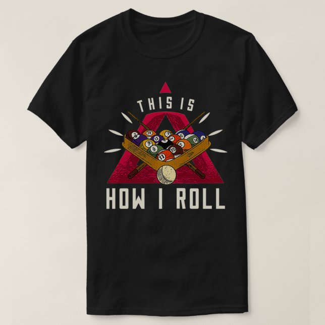 T-shirt Billiard I ROLL Billiards ballons jeu snooker pool (Design devant)