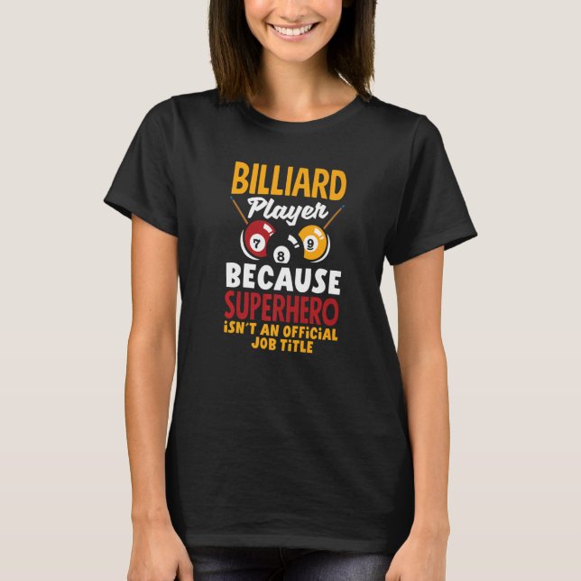 T-shirt Billiard Player  Pool Player Snooker (Devant)