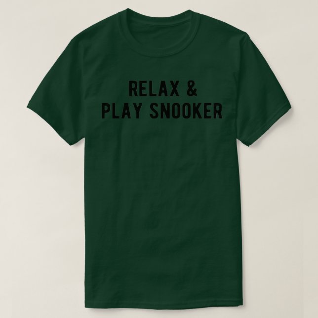 T-shirt BILLIARDS DE LA PISCINE Relax amp play Snooker (Design devant)