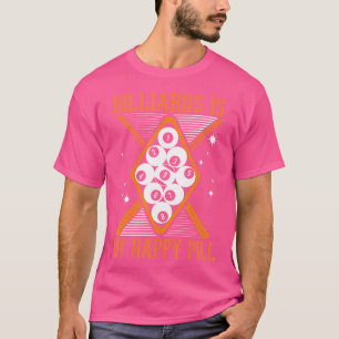 T-shirt Billiards Est Mon Happy Pill Balls Pool Snooker Bi