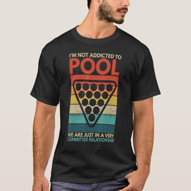 T-shirt Billiards I'm Not Addicted To Pool Playing Billiar (Devant)