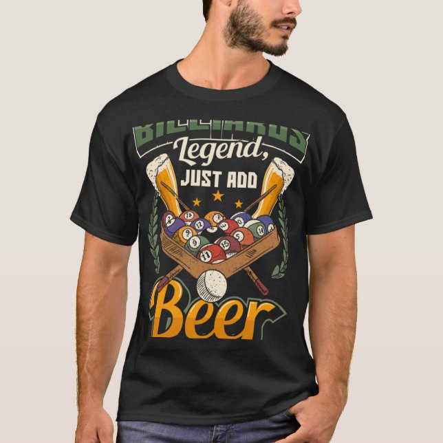 T-shirt Billiards Legend Just Add Beer  Snooker (Devant)