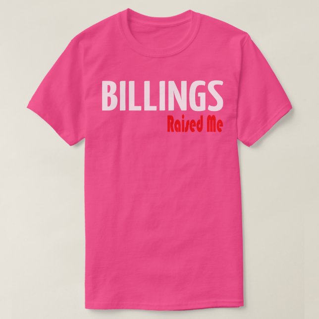 T-shirt Billings M'A Élevé 3 (Design devant)