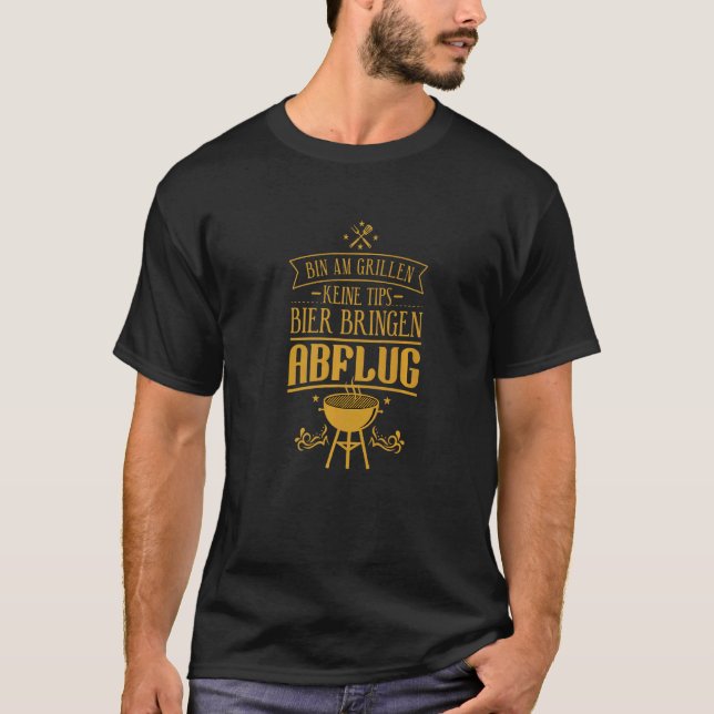 T-shirt Bin Am Grillen Keine Tips Bier Bringen Abflug Bar (Devant)
