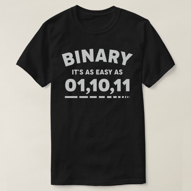 T-shirt Binary C'est aussi facile que 01,10,11 (Design devant)