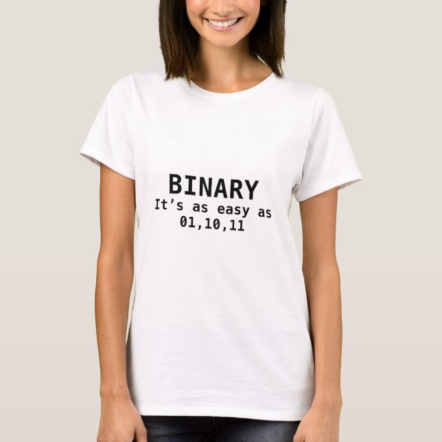 T-shirt Binary It's As Easy As 01,10,11 (Devant)