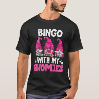 T-shirt Bingo avec mes gnomes femmes hommes drôle de gnome
