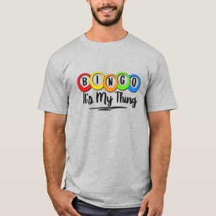 T-shirt BINGO, c’est mon truc