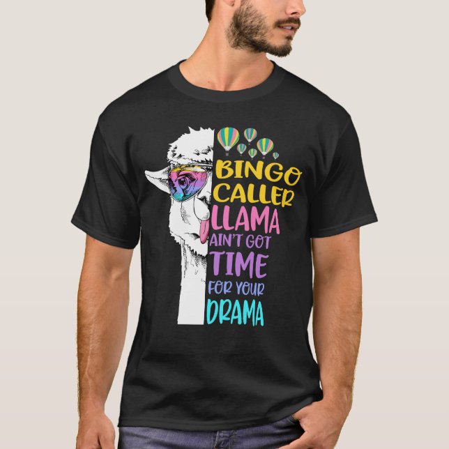 T-shirt Bingo Caller Llama Ain n'a pas le temps pour votre (Devant)
