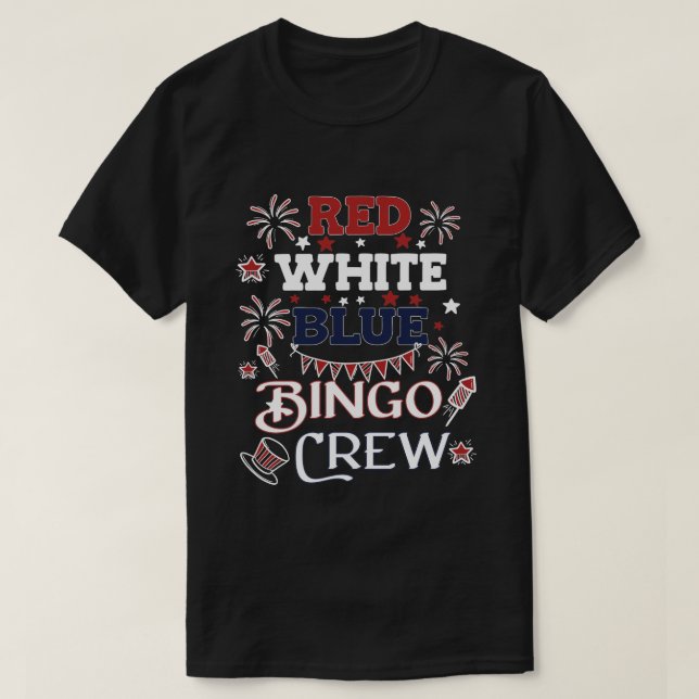 T-shirt Bingo Crew Rouge Blanc Bleu 4 juillet Cadeau (Design devant)