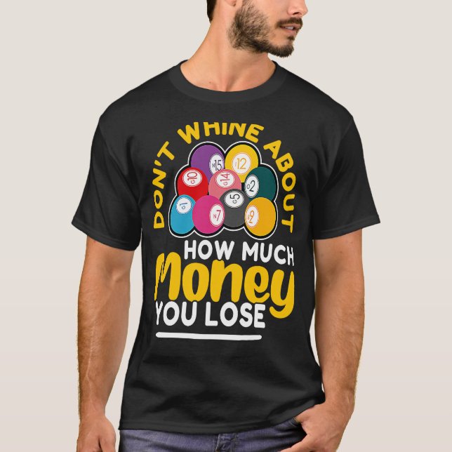 T-shirt Bingo Don't Whine About How Much Money You Lose (Devant)