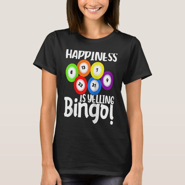 T-shirt Bingo Happiness Is Yelling Bingo Raglan Baseball (Devant)
