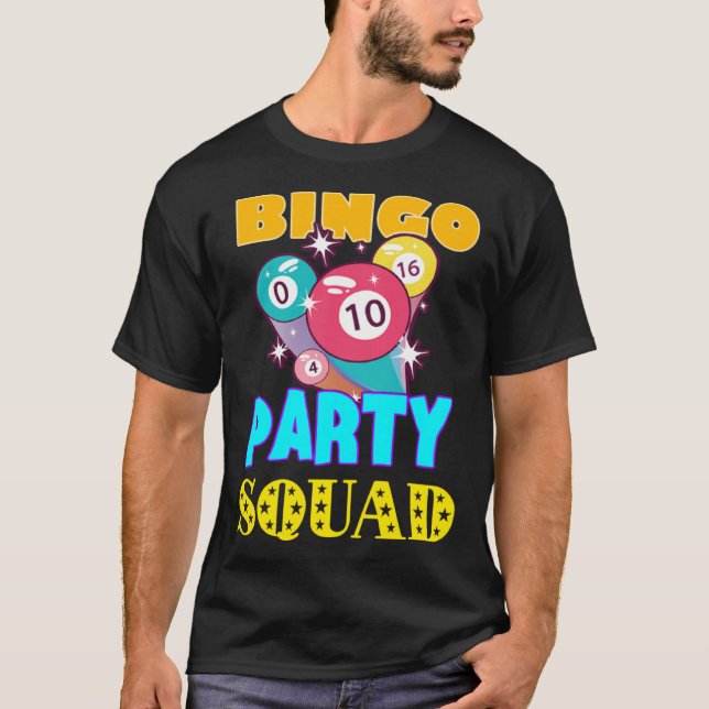 T-shirt Bingo Party Squad Bingo Balls Gambling  Bingo Team (Devant)