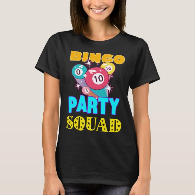 T-shirt Bingo Party Squad Bingo Balls Gambling  Bingo Team (Devant)