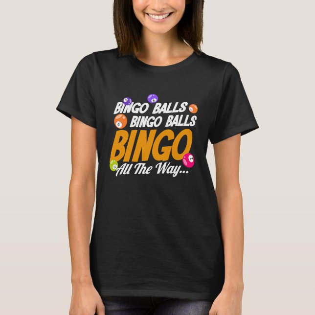 T-shirt Bingo Player Bingo Balls Bingo Balls Bingo All The (Devant)