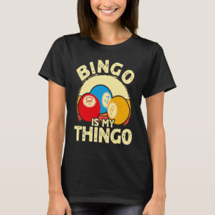 T-shirt Bingo Player Bingo est mon Thingo