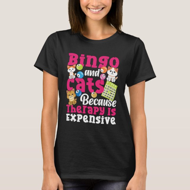 T-shirt Bingo Player Cat Bingo And Cats Because Therapy Is (Devant)