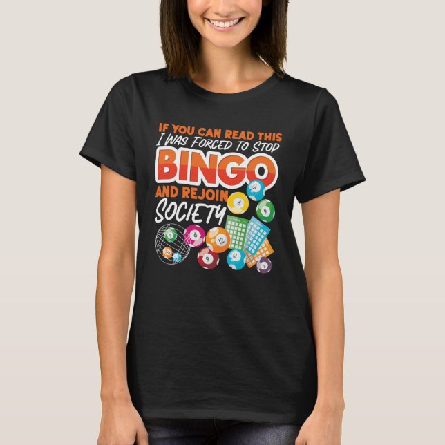 T-shirt Bingo Player If You Can Read This I Was Forced To  (Devant)