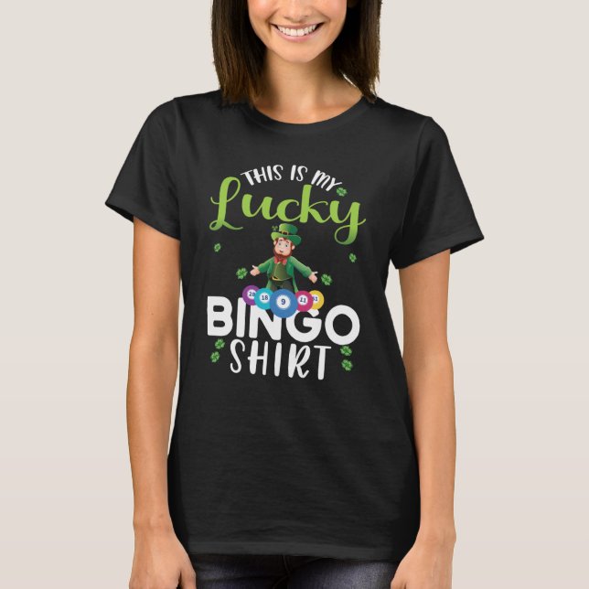 T-shirt Bingo Player St Patricks Day This Is My Luck Bingo (Devant)