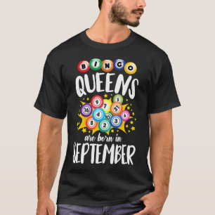 T-shirt Bingo Queens Sont Nés En Septembre Femmes Annivers