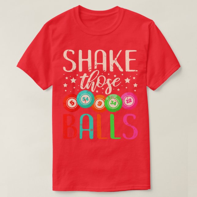 T-shirt Bingo Shake Those Balls (Design devant)