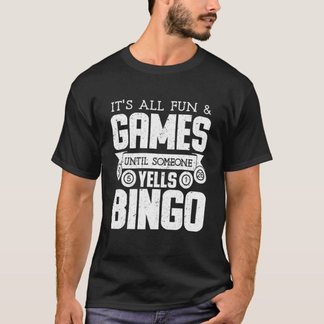 T-shirt Bingo Yells Funny Bingo Funny Bingo (Devant)