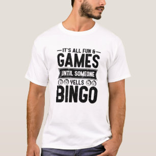 T-shirt Bingo Yells   Funny Bingo Lover Funny Bingo