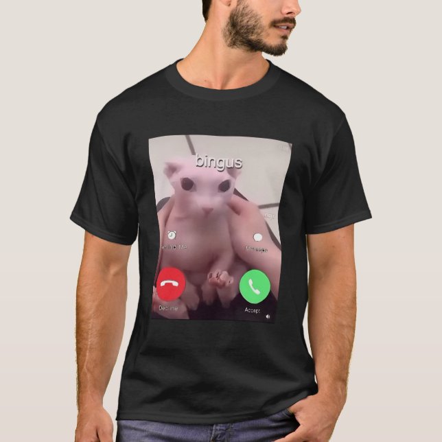 T-shirt Bingus Appelle Mon Chat Sphinx Sans Cheveux Bien-A (Devant)