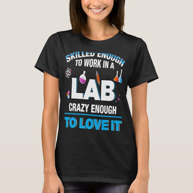 T-shirt Biochimiste microbiologiste Pharmaceut Work Lab Qu (Devant)