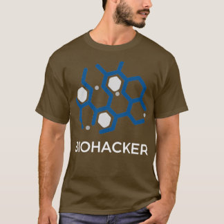 T-shirt Biohacker Hack your Biology Molecule