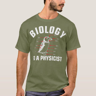 T-shirt Biologie à un physicien science physique majeur