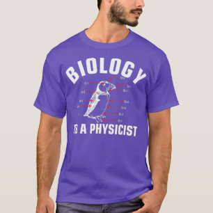 T-shirt Biologie à un physicien science physique majeur
