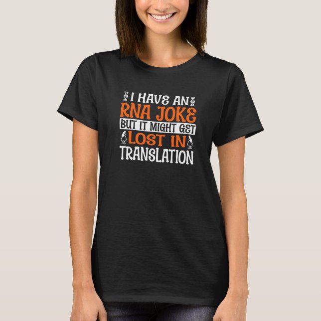 T-shirt Biologie ARN Joke Traduction perdue Microbiologie  (Devant)
