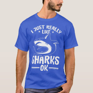 T-shirt Biologie Marine J'Aime Vraiment Les Requins Ok