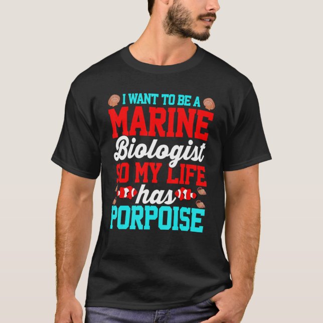 T-shirt Biologiste marin Porpoise Puns de vie marine (Devant)