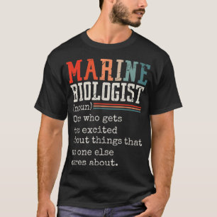 T-shirt Biologiste Maritime (Noun) Qui S'Attire Trop