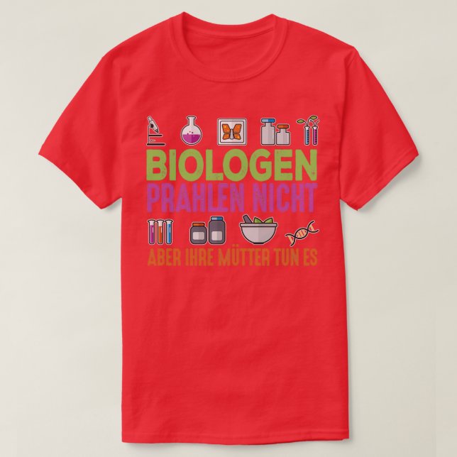 T-shirt biologistes donx27t brag mais leurs mères le font  (Design devant)