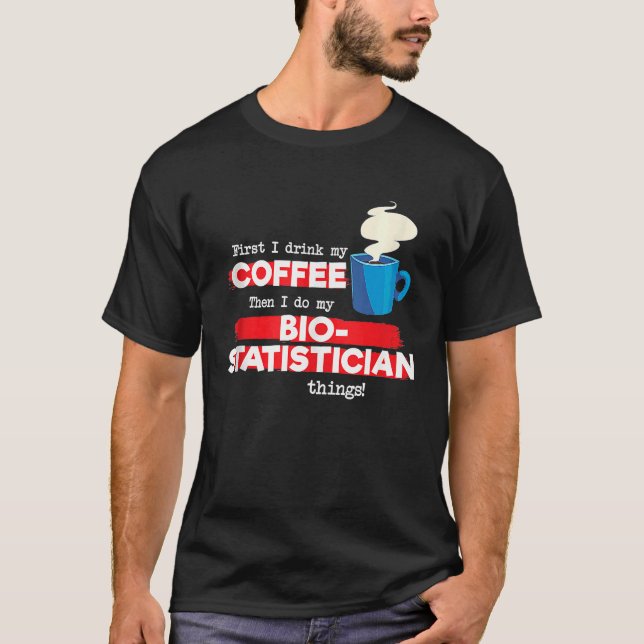 T-shirt Biostatistician and Coffee  Biostatistics Tank Top (Devant)