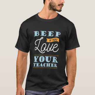 T-shirt Bipez Si Vous Aimez Votre Professeur Déclaration D