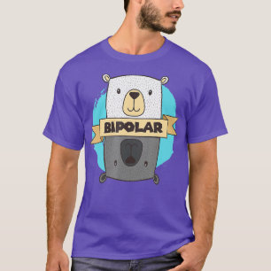 T-shirt BiPolar Ours I Mignonne Sensibilisation aux troubl