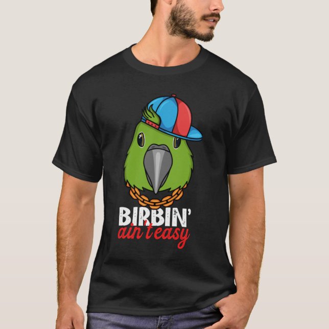 T-shirt Birbing Ain't Easy Parrot I Yellow naped Amazon (Devant)