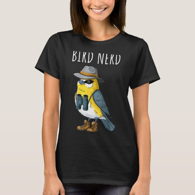 T-shirt Bird Nerd Funny Bird Watching Birding Bird Lover W (Devant)