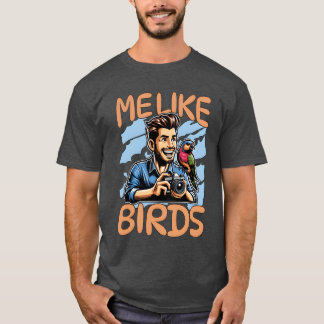 T-shirt Bird Photography Moi Comme Oiseaux Ornithologie Oi