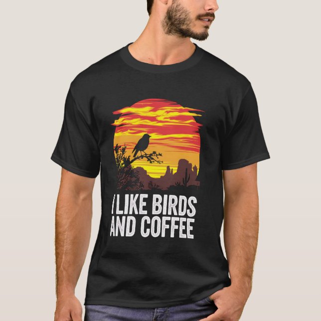 T-shirt Bird Watching Coffee Arizona Desert Sunset Bird Lo (Devant)